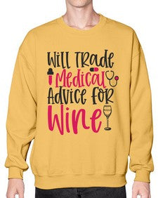 Will Trade Medical Advice for Wine Style 1646# - nurse- Sweatshirt - Crew