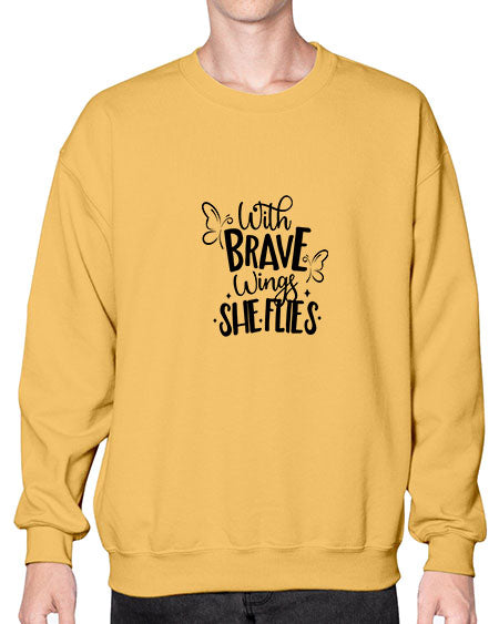 With Brave Wings She Flies - butterfly- Sweatshirt - Crew