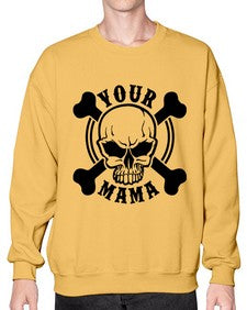 Your mama 1272# - skull and bones- Sweatshirt - Crew