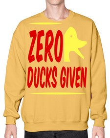 Zero ducks given Style 5# - ducks- Sweatshirt - Crew