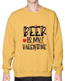 beer is my valentine 651# - beer- Sweatshirt - Crew