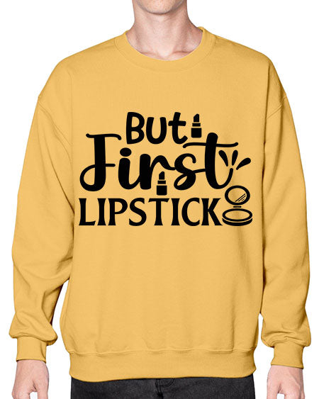 but first lipstick 4# -makeup Sweatshirt - Crew