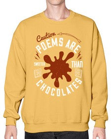 caution poems are sweeter than chocolates 77# - chocolate- Sweatshirt - Crew