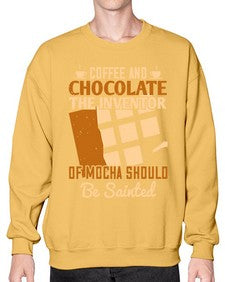 coffee and chocolatethe inventor of mocha should be sainted 99# - chocolate- Sweatshirt - Crew