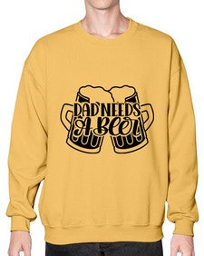 dad needs a beer 891# - beer- Sweatshirt - Crew