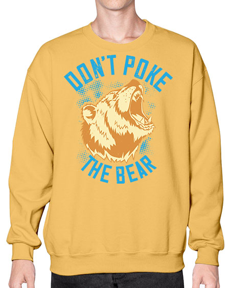 don’t poke the bear 99# - bears - animals- Sweatshirt - Crew