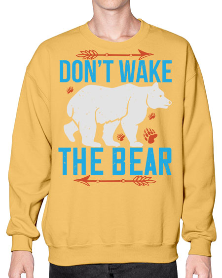 don’t wake the bear 101# - bears - animals- Sweatshirt - Crew