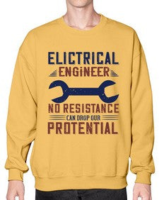 electrical engineer no resistance can drop our protential Style 137# - engineer- Sweatshirt - Crew