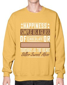 happiness simple as a glass of chocolate or tortuous as the heart bitter sweet alive 185# - chocolate- Sweatshirt - Crew