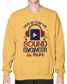 have no fear the sound engineer is here Style 174# - engineer- Sweatshirt - Crew