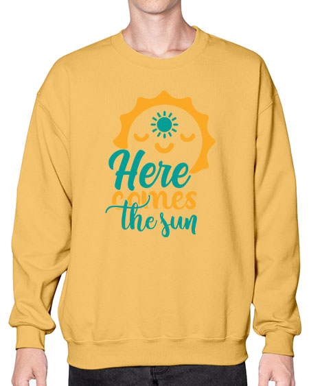 here comes the sun Style 96# - summer- Sweatshirt - Crew