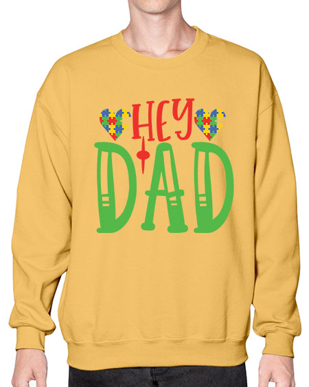 hey dad Style 14# - autism- Sweatshirt - Crew