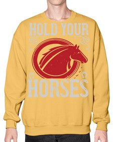 hold your horses Style 52# - horse- Sweatshirt - Crew
