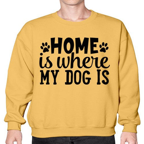 home is where my dog is Style 85# - dogs- Sweatshirt - Crew