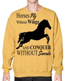 horses fly without wings and conquer without swords - horse- Sweatshirt - Crew