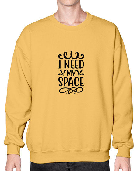 i need my space 25# - space- Sweatshirt - Crew