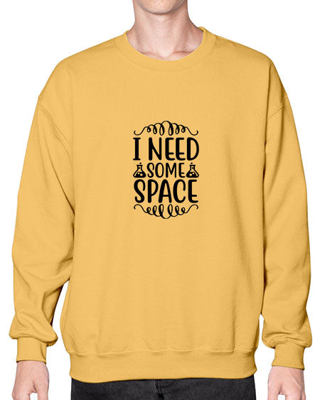 i need some space 21# - space- Sweatshirt - Crew