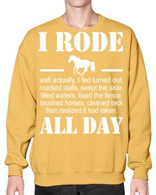 i rode my horse all day - horse- Sweatshirt - Crew