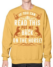 if you can read this put me back on the horse Style 37# - horse- Sweatshirt - Crew