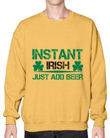 instant irish just add beer 1209# - beer- Sweatshirt - Crew