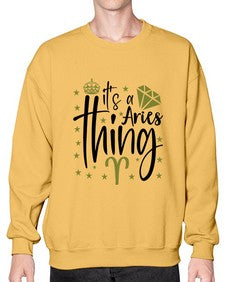 its a Aries thing 261# - aries- Sweatshirt - Crew