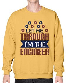 let me through Im the engineer Style 270# - engineer- Sweatshirt - Crew