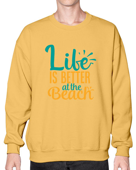 life is better at the beach Style 91# - summer- Sweatshirt - Crew