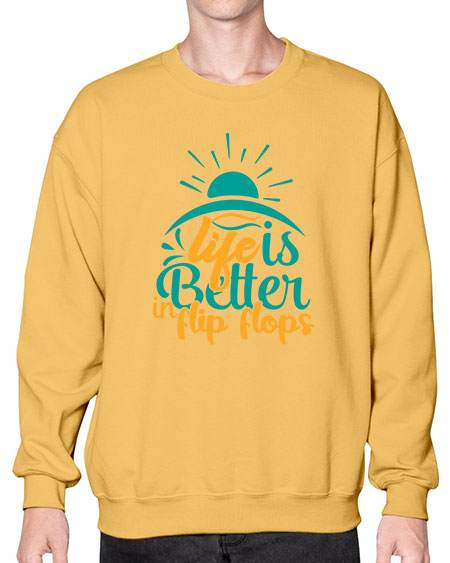 life is better in flip flops Style 89# - summer- Sweatshirt - Crew