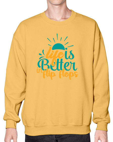 life is better in flip flops Style 90# - summer- Sweatshirt - Crew