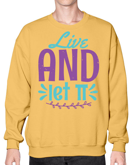live and let Pi 31# - pi- Sweatshirt - Crew