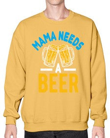 mama needs a beer 1355# - beer- Sweatshirt - Crew