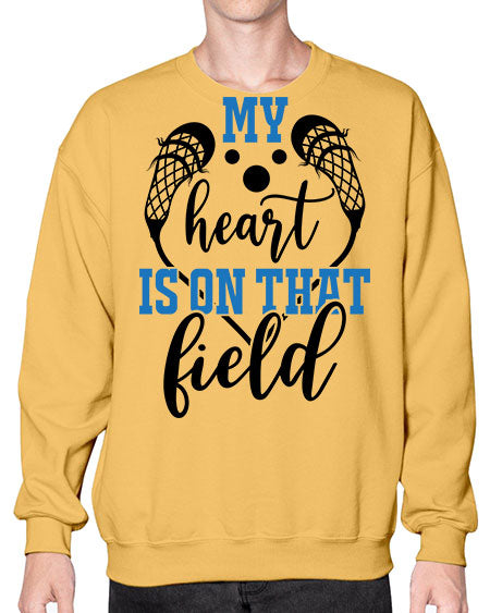 my heart is on that field 13# - lacrosse- Sweatshirt - Crew