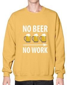 no beer no work 1434# - beer- Sweatshirt - Crew