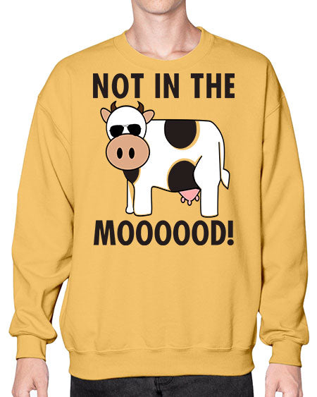 not in the mooood  - cow- Sweatshirt - Crew