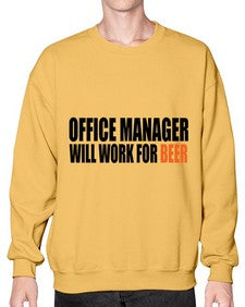 office manager will work for beer copy 1453# - beer- Sweatshirt - Crew