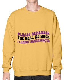 please remember the real me when i cannot remember you 207# - alzheimers- Sweatshirt - Crew