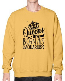 queens are born as Aquarius 388# - aquarius- Sweatshirt - Crew