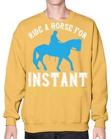 ride a horse for instant happiness Style 25# - horse- Sweatshirt - Crew