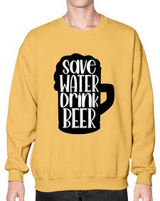 save water drink beer 1516# - beer- Sweatshirt - Crew