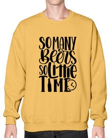 so many beers so little time 1540# - beer- Sweatshirt - Crew