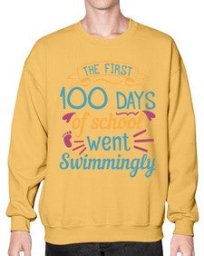 the first one hundred days of school went swimmingly 940# - one hundred days- Sweatshirt - Crew