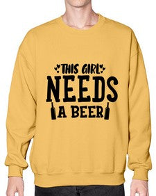 this girl needs a beer 432# - beer- Sweatshirt - Crew
