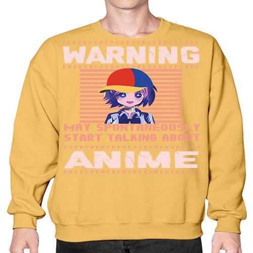 warning may spontaneously start talking about anime287# - anime- Sweatshirt - Crew