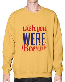 wish you were beer 1784# - beer- Sweatshirt - Crew