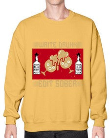write drunk edit sober 497# - drinking- Sweatshirt - Crew