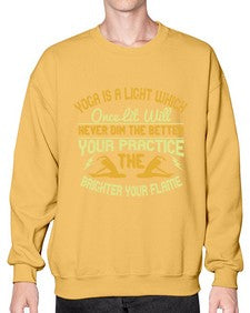 yoga is a light which once lit will never dim the better your practice the brighter your flame  620# - yoga- Sweatshirt - Crew