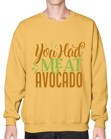you had me at avocado 504# - Avocado- Sweatshirt - Crew