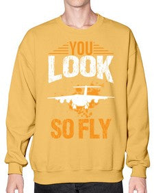 you look so fly  53# - airplane- Sweatshirt - Crew