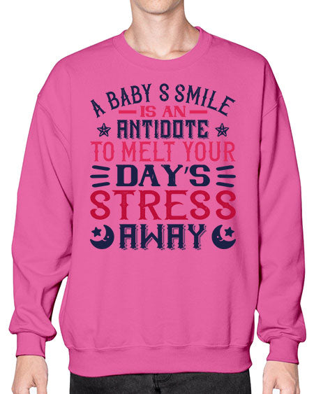 A baby’s smile is an antidote to melt your day’s stress away Style 265# - baby- Sweatshirt - Crew