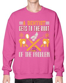 A dentist gets to the root Style 7# - dentist- Sweatshirt - Crew